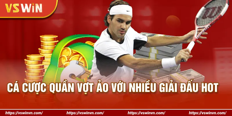 Cá cược quần vợt ảo với nhiều giải đấu hot