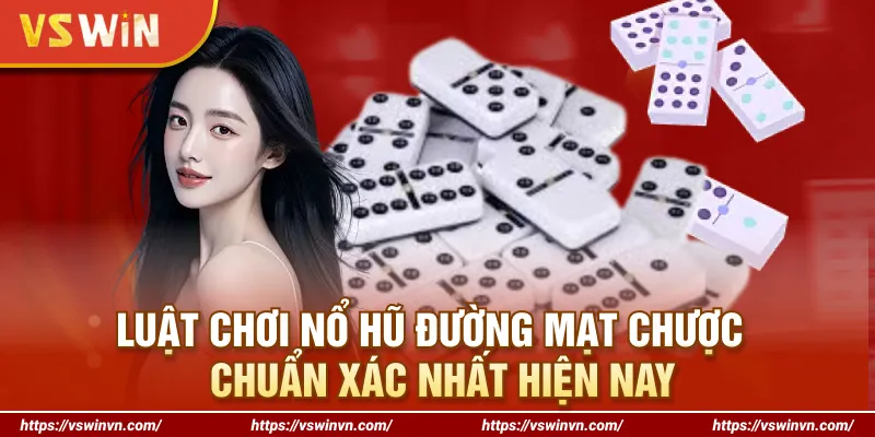 Luật chơi nổ hũ Đường Mạt Chược chuẩn xác nhất hiện nay
